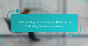 Understanding Local Consumer Behavior for Optimising Conversions in India
