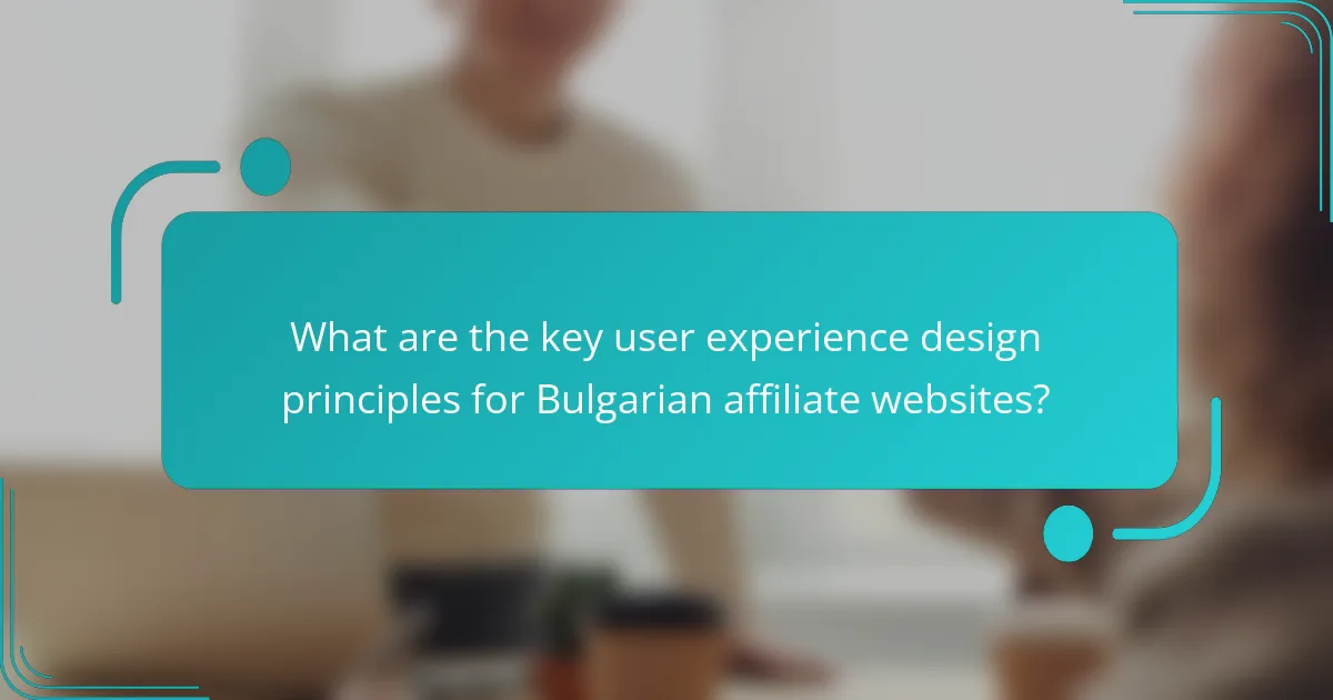 What are the key user experience design principles for Bulgarian affiliate websites?